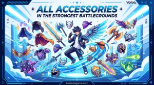 All Accessories in The Strongest Battlegrounds