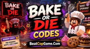 Bake or Die Codes