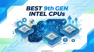 Best 9th Gen Intel CPUs