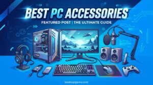 Best PC Accessories