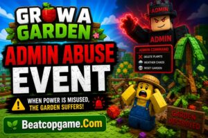 Grow a Garden Admin Abuse Event