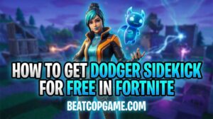 How to Get Dodger Sidekick for Free in Fortnite