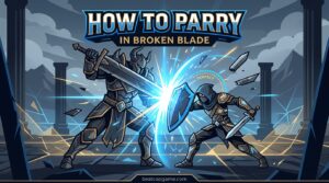 How to Parry in Broken Blade