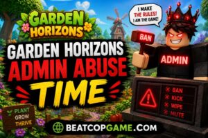 Roblox Garden Horizons Admin Abuse Time