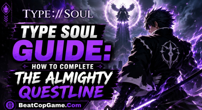Type Soul Guide: How to Complete The Almighty Questline