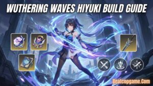 Wuthering Waves Hiyuki Build Guide 2026
