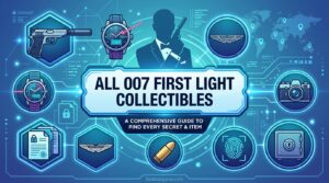 All 007 First Light Collectibles