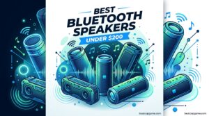 Best Bluetooth Speakers Under $200