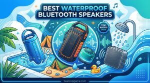 Best Waterproof Bluetooth Speakers