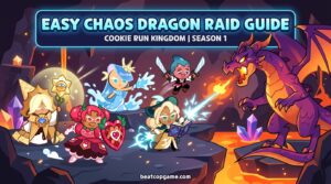 Easy Chaos Dragon Raid Teams Cookie Run Kingdom Season 1 Guide