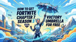 How to Get Fortnite Chapter 7 Season 3 Victory Umbrella for Free