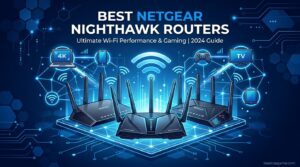 Best Netgear Nighthawk Routers