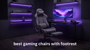 best gaming chairs with footrest
