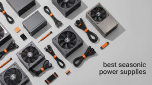 best seasonic power supplies