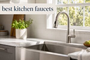 best kitchen faucets