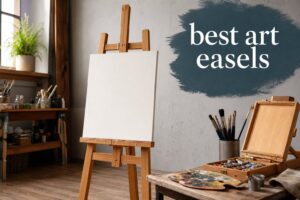 best art easels