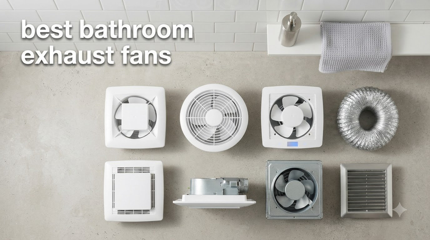 best bathroom exhaust fans