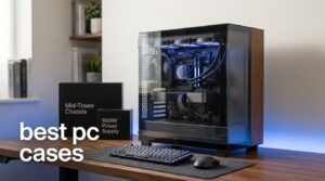 best pc cases