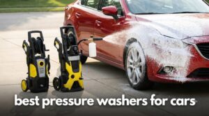 best pressure washers for cars