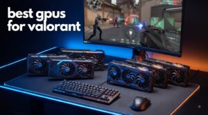 best gpus for valorant