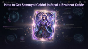 How to Get Sammyni Cakini in Steal a Brainrot Guide