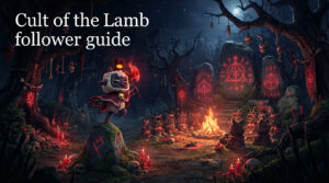 Cult of the Lamb follower guide