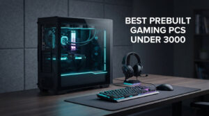 best prebuilt gaming pcs under 3000