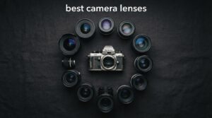 best camera lenses