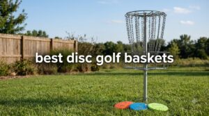 best disc golf baskets