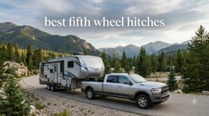 best fifth wheel hitches
