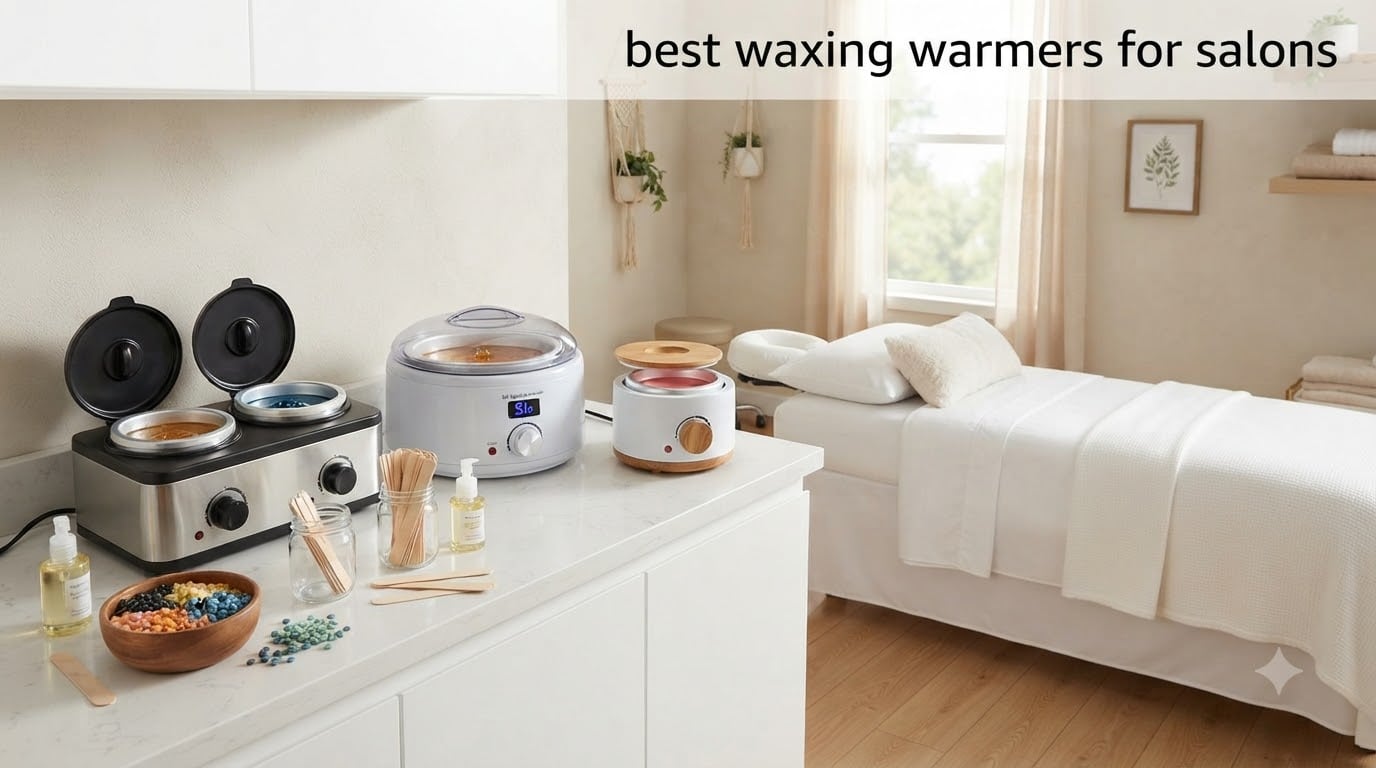 best waxing warmers for salons