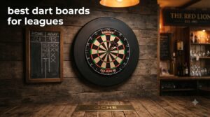 best dart boards for leagues