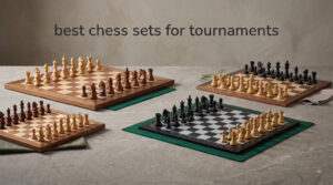 best chess sets for tournaments