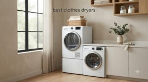 best clothes dryers