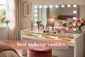 best makeup vanities