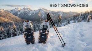 best snowshoes