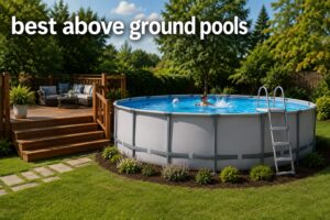 best above ground pools