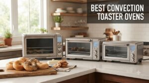 best convection toaster ovens