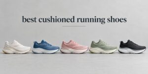 best cushioned running shoes