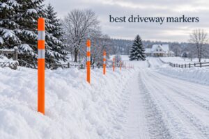 best driveway markers