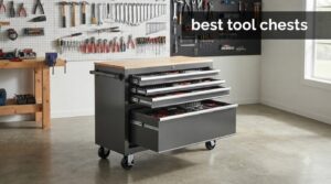 best tool chests
