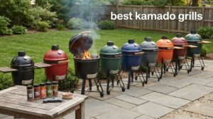 best kamado grills