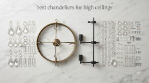 best chandeliers for high ceilings