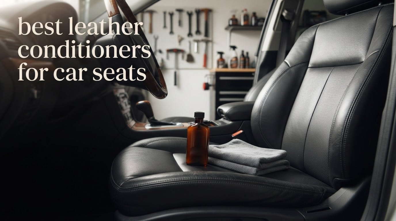 best leather conditioners for car seats